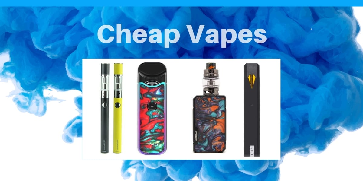 Temmelig Skulptur Splendor Cheap Vapes Buying Guide: How to Get Quality at Best Prices of 2022
