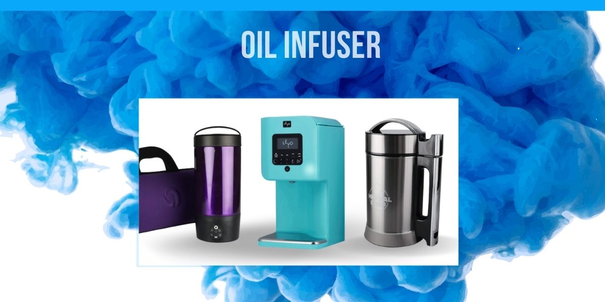 Oil Infuser: All You Need to Know Before You Buy
